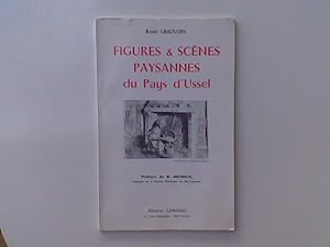 Figures & Scènes paysannes du Pays d'Ussel