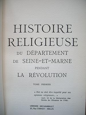 Histoire RELIGIEUSE du département de SEINE et MARNE pendant la REVOLUTION