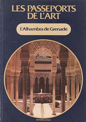 Alhambra de Grenade (L') (Les Passeports de l'Art n°4)