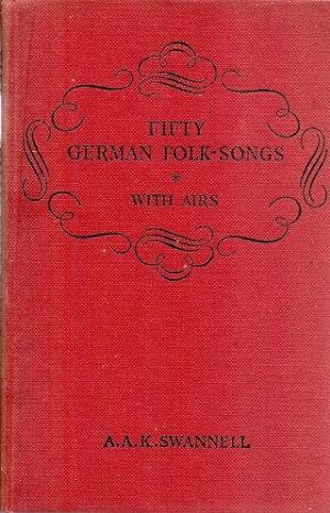 FIFTY GERMAN FOLK-SONGS with Airs