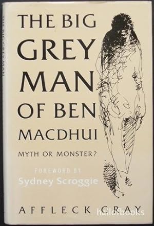 The Big Grey Man Of Ben Macdhui: Myth of Monster