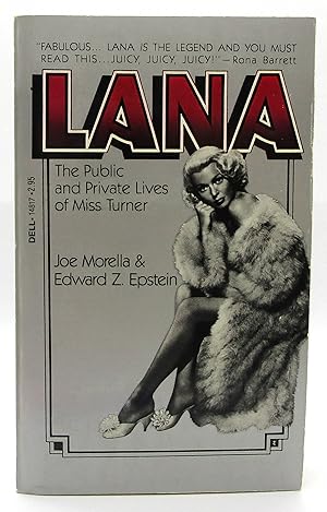 Lana: The Public and Private Lives of Miss Turner