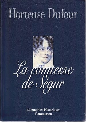 La comtesse de Ségur, née Rostopchine.