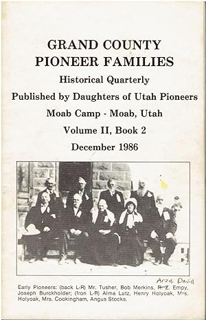 Grand County Pioneer Families - Historical Quarterly , Volume II, Book 2 - December 1986