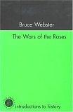 Wars Of The Roses (Introductions to History)
