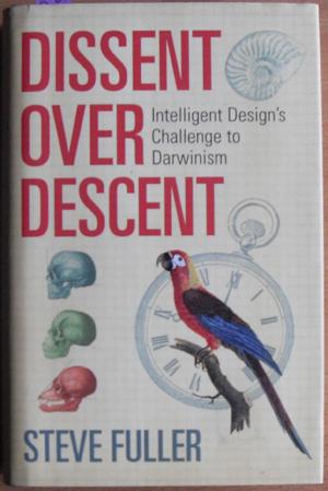 Dissent Over Descent: Intelligent Design's Challenge to Darwinism