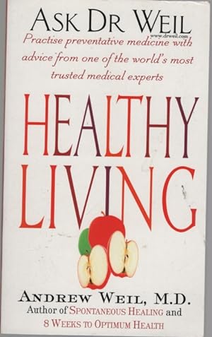 Healthy Living : Ask Dr Weil