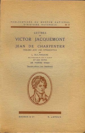 Lettres de Victor Jacquemont à Jean de Charpentier publiées avec une introduction par L. Bultinga...
