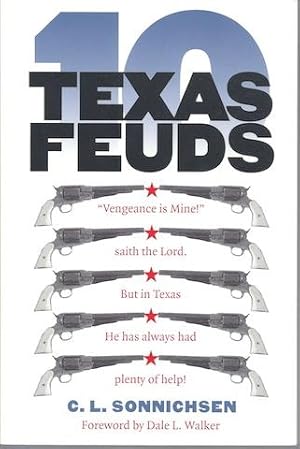 Ten Texas Feuds (Historians of the Frontier and American West)