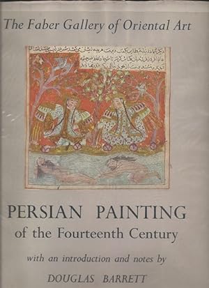 Persian Painting of the 14th Century ( The Faber Gallery of Oriental Art )