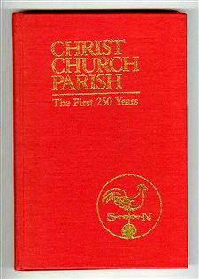 Christ Church Parish: The First 250 Years, 1732-1982