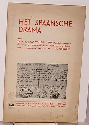 Het Spaansche drama; met een voorwoord van Prof. Dr. L. H. Grondijs