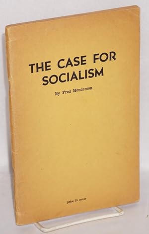 The case for socialism. Revised American edition, with introduction by Harry W. Laidler