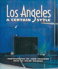 Los Angeles: A Certain Style