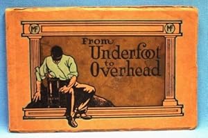 FROM UNDERFOOT TO OVERHEAD (1905)