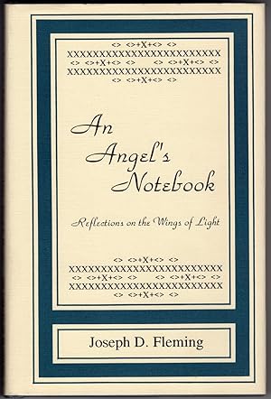 AN ANGEL'S NOTEBOOK - Reflections on the Wings of Life (Signed By Author)