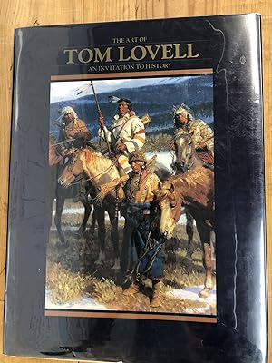 The Art of Tom Lovell: An Invitation to History