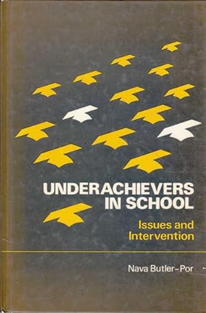 Underachievers in School: Issues and Interventions