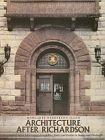Architecture after Richardson : Regionalism before Modernism--Longfellow, A lden, and Harlow in B...
