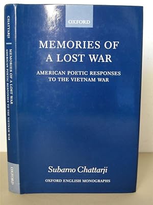 Memories of a Lost War: American Poetic Responses to the Vietnam War. [Oxford English Monographs]