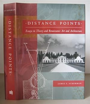 Distance Points: Essays in Theory and Renaissance Art and Architecture.