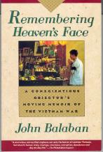 Remembering Heaven's Face: a Conscientious Objector's Moving Memoir of the Vietnam War