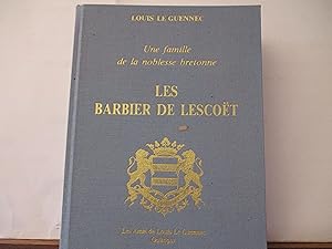 les Barbier de lescoet de Louis Le Guennec(Sept siècles d'un lignage breton à partir des archives...