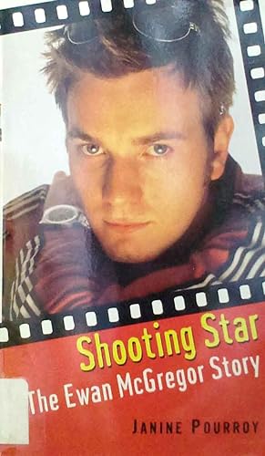 Shooting Star The Ewan McGregor Story