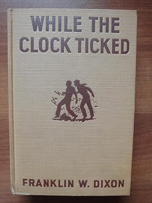 The Hardy Boys: While the Clock Ticked (White spine)