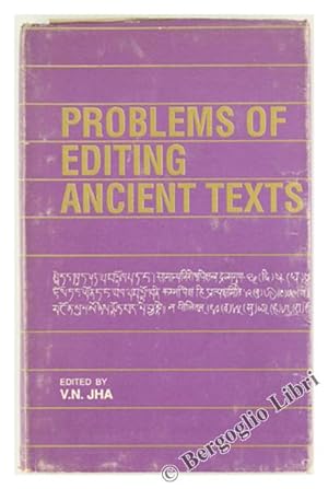 PROBLEMS OF EDITING ANCIENT TEXTS.: