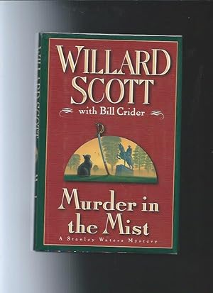 MURDER IN THE MIST : A Stanley Waters Mystery