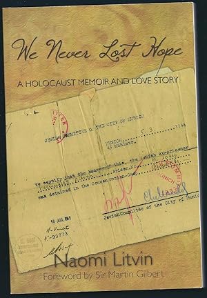 We Never Lost Hope: A Holocaust Memoir and Love Story