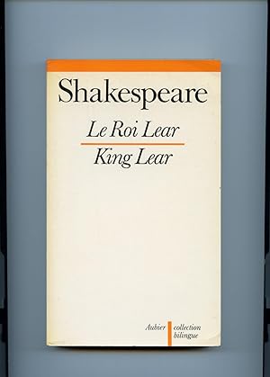 LE ROI LEAR. ( KING LEAR ) . Traduit par Camille Chemin. Introduction et bibliographie par A. Mav...