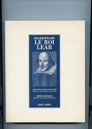 LE ROI LEAR. Traduction de Jean Malaparte. Préface Marie-Thérèse Jones-Davies. Edition bilingue p...