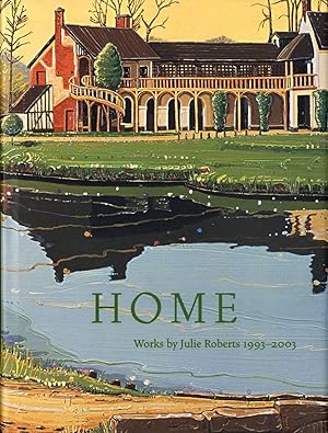 Home: Works by Julie Roberts 1993-2003 [SIGNED]