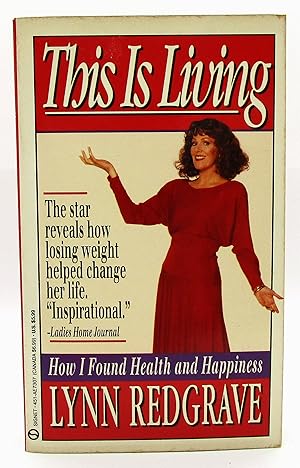 This Is Living: How I Found Health and Happiness