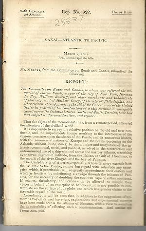 CANAL- ATLANTIC TO PACIFIC. MARCH 2, 1839. MR. MERCER, FROM THE COMMITTEE ON ROADS AND CANALS, SU...