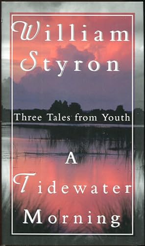 A Tidewater Morning; Three Tales From Youth