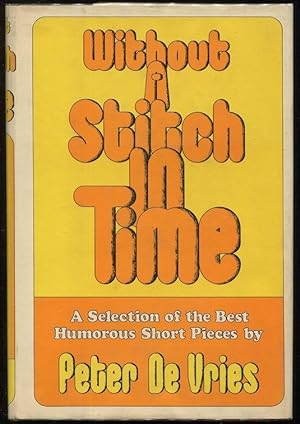 Without A Stitch in Time; A Selection of the Best Humorous Short Pieces
