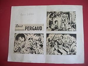 Louis Pergaud - Planche de 3 dessins originaux encrés, par Maurice Damois.