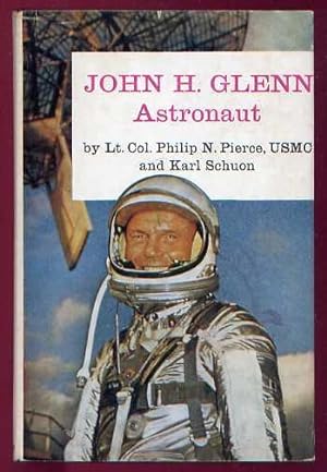 JOHN H. GLEN: Astronaut
