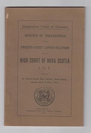 Minutes of Proceedings of the High Court of Nova Scotia I.O.F.: Independent Order of Foresters: h...