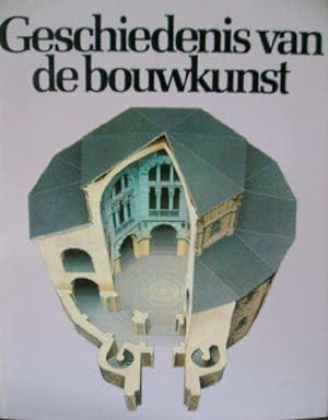 Geschiedenis Van De Bouwkunst. (Great Architecture of the World)