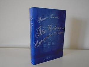 The Colony of Unrequited Dreams [Signed 1st Printing]