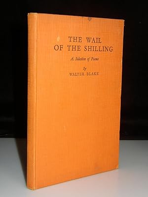 The Wail of the Shilling: A Selection of Poems