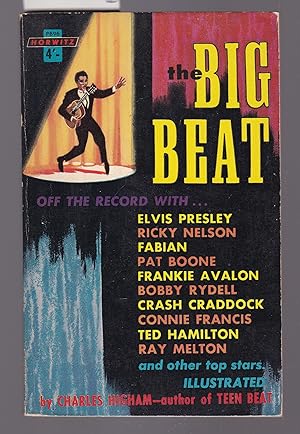 The Big Beat - Off the record with: Elvis Presley, Ricky Nelson, Fabian, Pat Boone, Frankie Avalo...