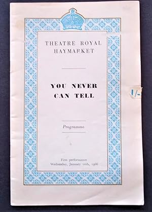 You Never Can Tell (Theatre Programme Program): Theatre Royal Haymarket, First Performance Wednes...
