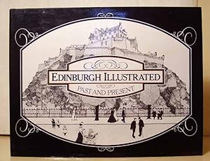 Edinburgh Illustrated : Past and Present