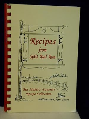 Recipes from Split Rail Run. SIGNED by author