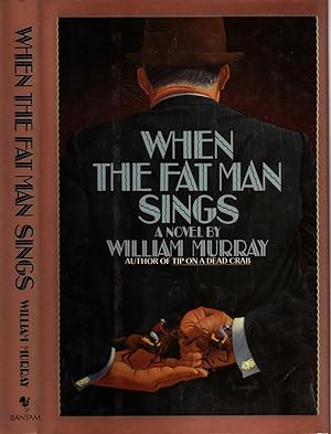 WHEN THE FAT MAN SINGS. [SIGNED]